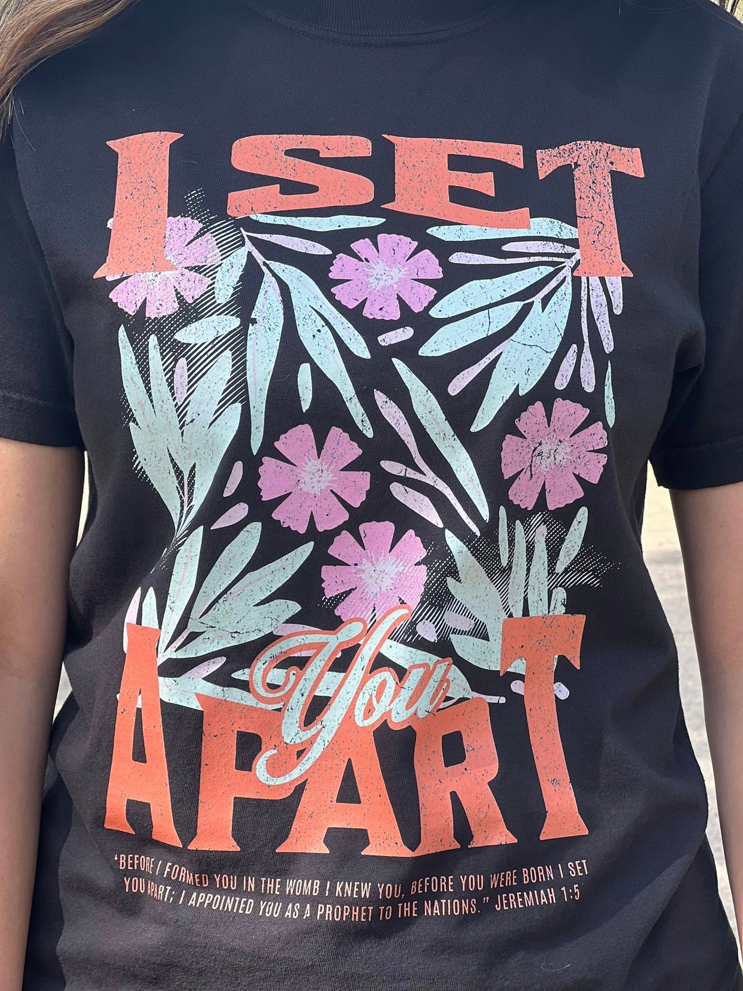 I Set You Apart Comfort Colors T-shirt